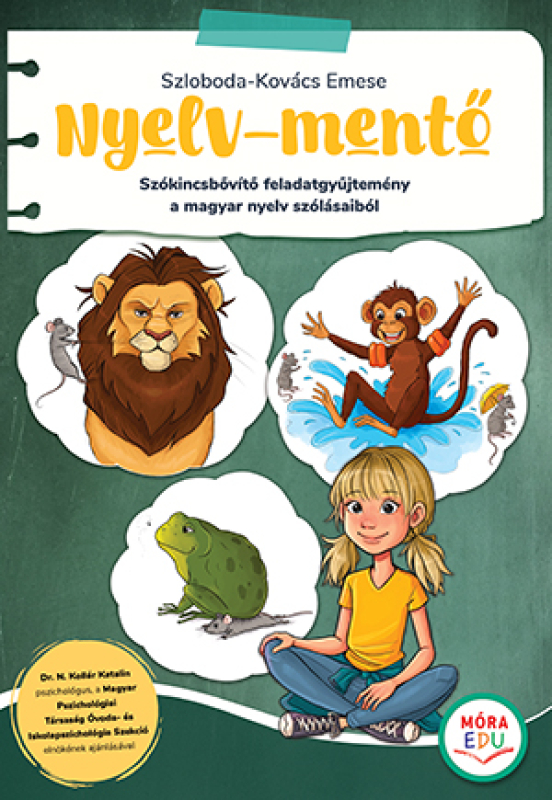 Nyelv-mentő - Szókincsbővítő feladatgyűjtemény a magyar nyelv szólásaiból