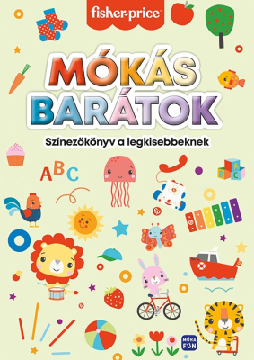 Fisher price Mókás barátok - színezőkönyv a legkisebbeknek