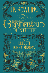 Legendás állatok: Grindelwald bűntettei – Az eredeti forgatókönyv - puha borítás