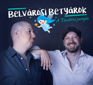 Belvárosi Betyárok A tündértó partján