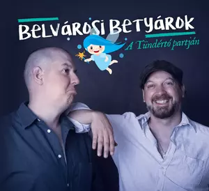 Belvárosi Betyárok A tündértó partján