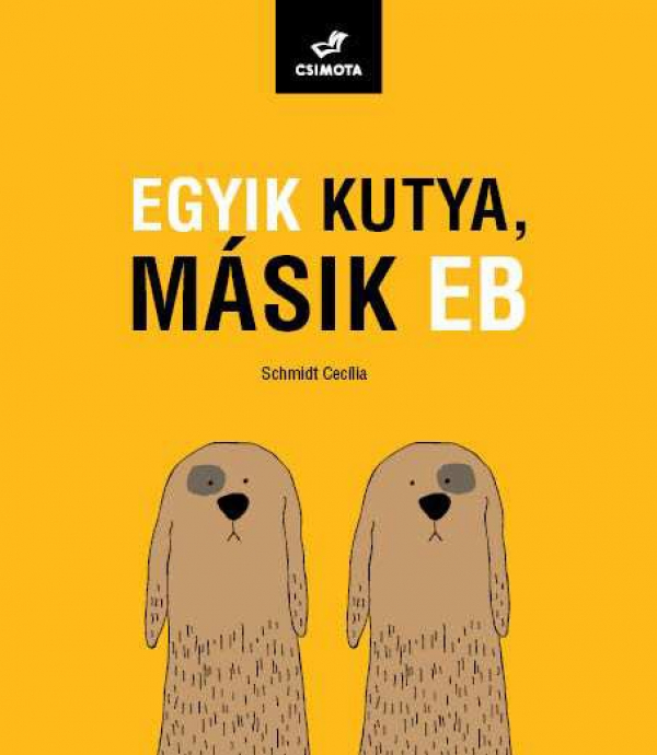 Egyik kutya, másik eb