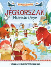 Matricás történelem - Jégkorszak