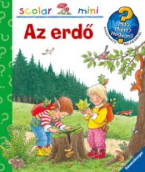 Az erdő - Mit? Miért? Hogyan? - Mini 6.