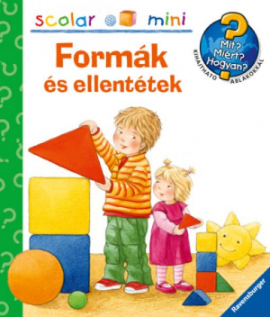 Formák és ellentétek - Mit? Miért? Hogyan? - Mini 11.