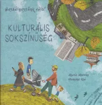 Beszélgessünk róla! - Kulturális sokszínűség