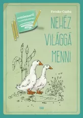 Nehéz világgá menni