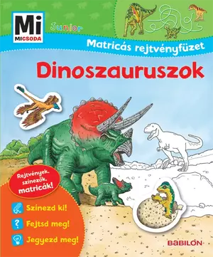 Mi Micsoda Junior Matricás Rejtvényfüzet - Dinoszauruszok