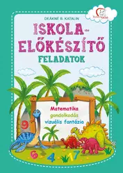 Iskola-előkészítő feladatok - Matematika - gondolkodás - vizuális fantázia