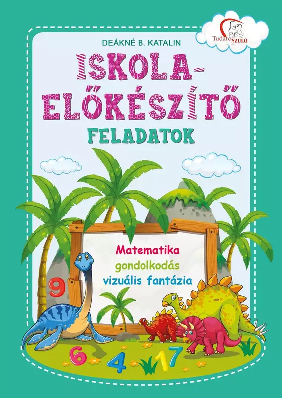 Iskola-előkészítő feladatok - Matematika - gondolkodás - vizuális fantázia