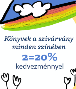 Könyvek a szivárvány minden színében: 2=20% kedvezmény!