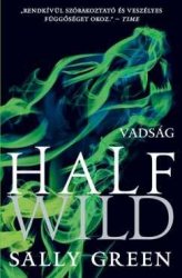 Half Wild - Vadság