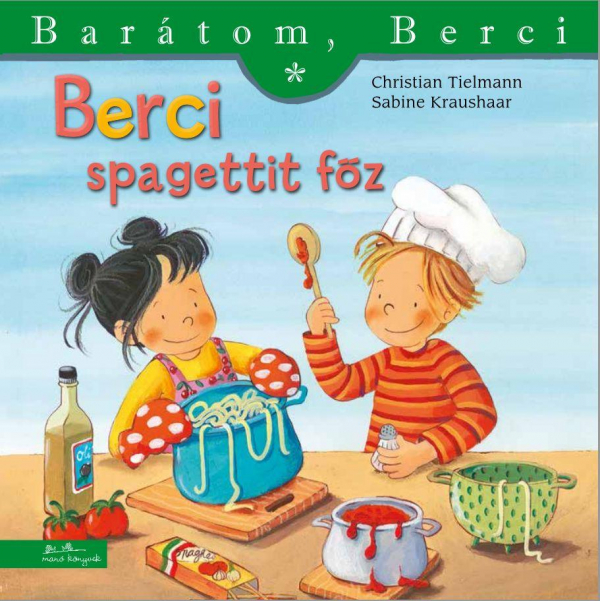 Berci spagettit főz - Barátom, Berci füzetek