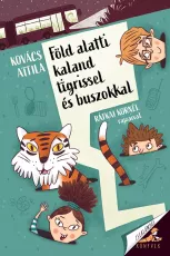Föld alatti kaland tigrissel és buszokkal - E-book
