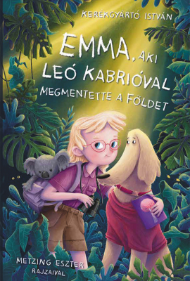 Emma, aki Leó Kabrióval megmentette a Földet