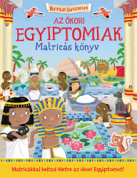Matricás történelem - Az ókori Egyiptomiak
