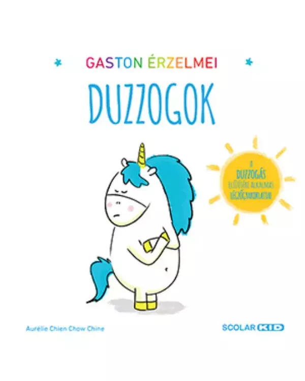 Gaston érzelmei - Duzzogok