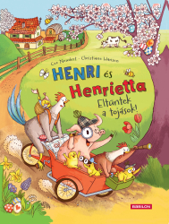 Henri és Henrietta - Eltűntek a tojások!