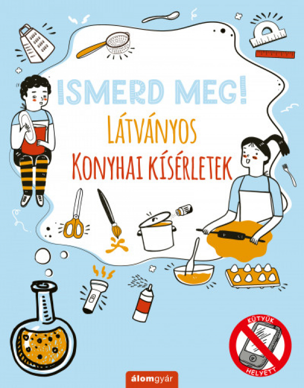 Ismerd meg! - Látványos konyhai kísérletek