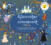Klasszikus zenemesék: Csipkerózsika