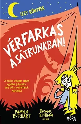 Vérfarkas a sátrunkban! - Izzy könyvek