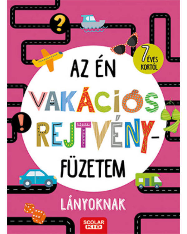 Az én vakációs rejtvényfüzetem - Lányoknak