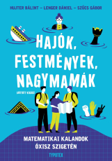 Hajók, festmények, nagymamák - Matematikai kalandok Óxisz szigetén