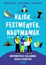 Hajók, festmények, nagymamák - Matematikai kalandok Óxisz szigetén