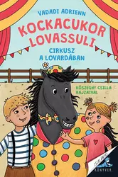 Kockacukor Lovassuli – Cirkusz a lovardában
