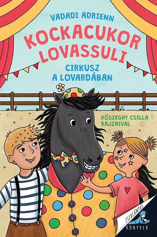 Kockacukor Lovassuli – Cirkusz a lovardában