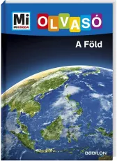 Mi Micsoda Olvasó - A Föld