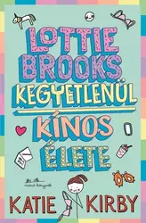 Lotti Brooks kegyetlenül kínos élete