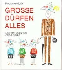 Grosse Dürfen Alles