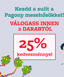 Készülj a sulira a Pagony mesehőseivel: 2=25%