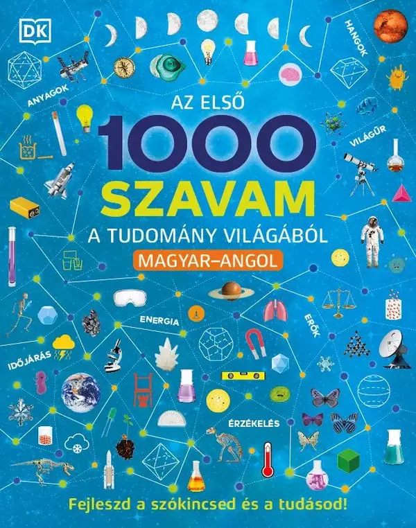 Az első 1000 szavam a tudomány világából - Magyar-Angol