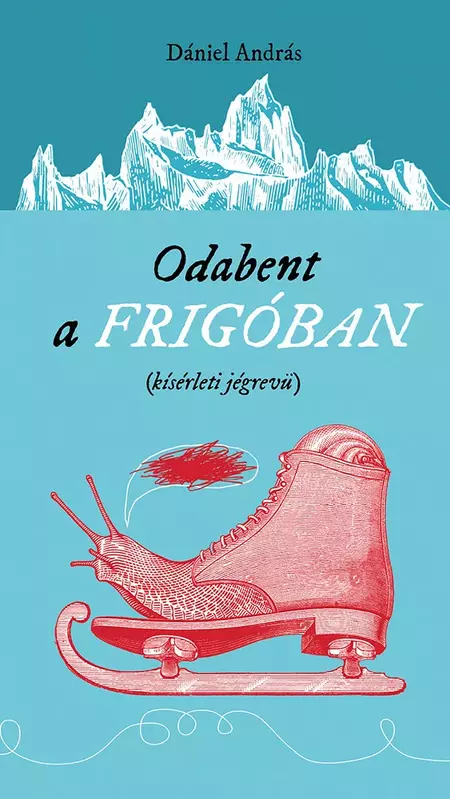 Odabent a frigóban - kísérleti jégrevü