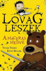 A macerás medve - Lovag leszek 3.