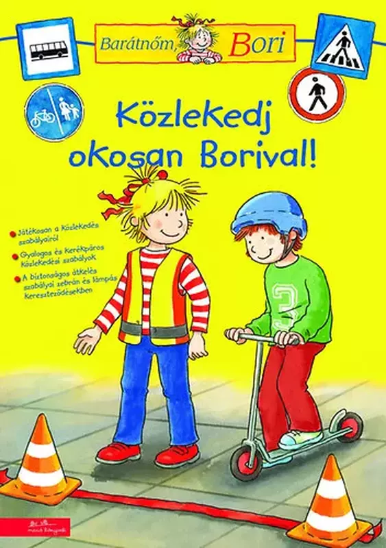 Közlekedj okosan Borival! - Barátnőm, Bori foglalkoztatófüzetek
