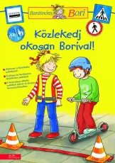 Közlekedj okosan Borival! - Barátnőm, Bori foglalkoztatófüzetek