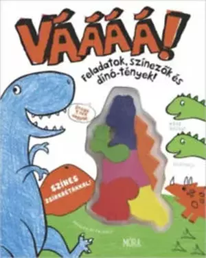 Vááá! - Feladatok, színezők és dínó-tények - Foglalkoztatókönyv zsírkrétával