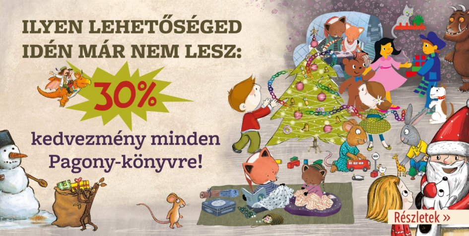 Ilyen ajánlat már nem lesz idén: 30% kedvezmény minden Pagony-könyvre!