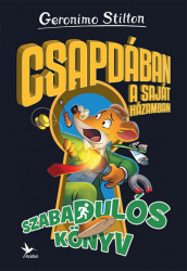 Csapdában a saját házamban – szabadulós könyv - Geronimo Silton