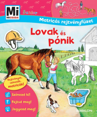 Mi Micsoda Junior Matricás Rejtvényfüzet - Matricás rejtvényfüzet Lovak és pónik