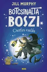Botcsinálta boszi - Cserfes csalás