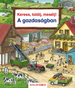 Keress, találj, mesélj! - Keress, találj, mesélj! - A gazdaságban