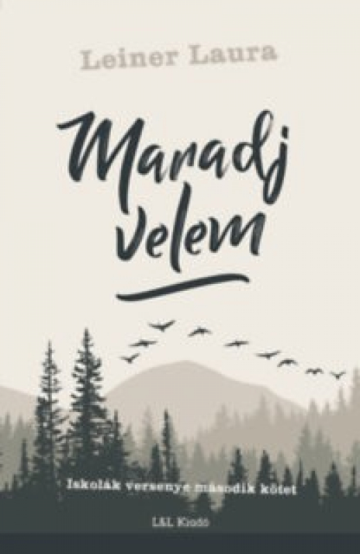 Iskolák versenye 2. - Maradj velem