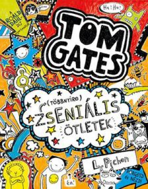 Tom Gates 4. - (Többnyire) zseniális ötletek