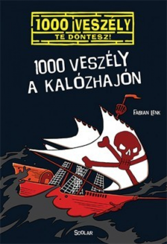 1000 veszély a kalózhajón - 1000 veszély - Te döntesz!