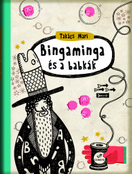 Bingaminga és a babkák