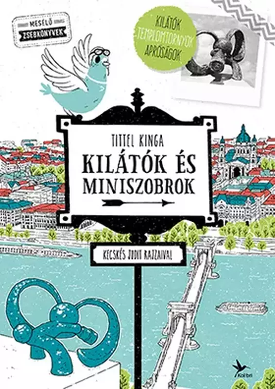 Kilátók és miniszobrok